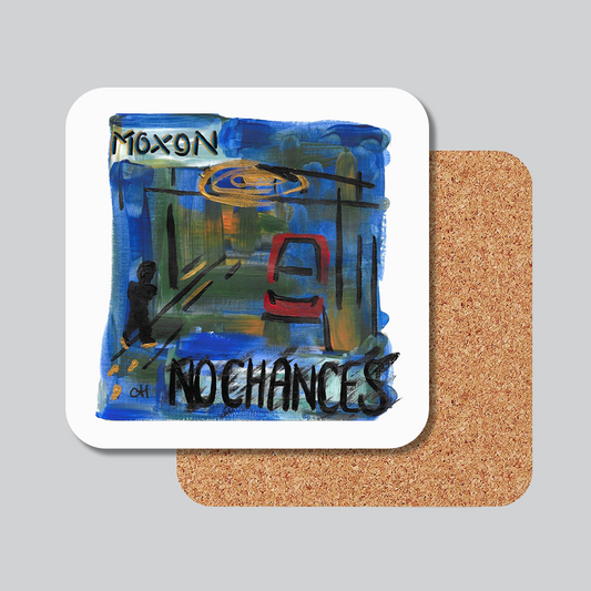 Moxon "No Chances" Cork Backed Drinks Coaster